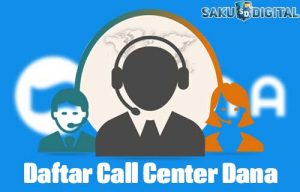 Call Center Dana Terlengkap 2026