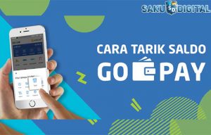 20 Cara Tarik Saldo GOPAY ke Rekening Bank