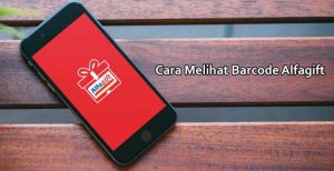 6 Cara Melihat Barcode AlfaGift & Scan Produk 2026
