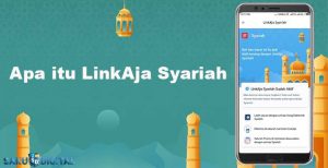 Apa itu LinkAja Syariah : Fungsi, Kelebihan & Syarat Daftar