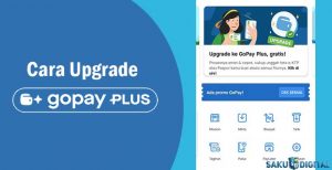 8 Cara Upgrade GoPay Plus & Syarat Terbaru 2026