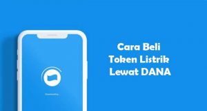 14 Cara Beli Token Listrik Lewat DANA Terbaru 2026