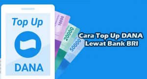 23 Cara Top Up DANA Lewat Bank BRI Terlengkap 2026