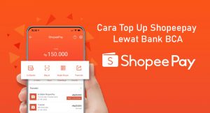 19 Cara Top Up ShopeePay Lewat Bank BCA Terbaru 2026