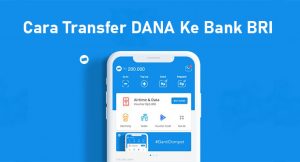 11 Cara Transfer DANA Ke Bank BRI Terbaru 2026