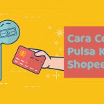 9 Cara Convert Pulsa Ke ShopeePay Paling Mudah 2026