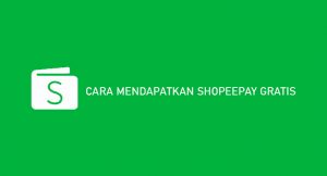 25 Cara Mendapatkan ShopeePay Gratis Dijamin Berhasil 2026
