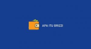 √ Apa Itu Brizzi 2026 : Pengertian, Keuntungan & Syarat