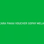 5 Cara Pakai Voucher Gopay Melalui Scan QR Paling Mudah