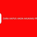 4 Cara Hapus Akun Akulaku Permanen 2026 : Syarat, CS & Email