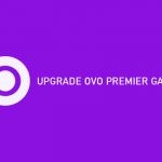√ Upgrade OVO Premier Gagal ? Begini Tips Anti Gagal Wajib Dicoba