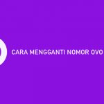16 Cara Mengganti Nomor OVO di Grab 2026 : Syarat & Ketentuan