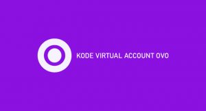 √ Kode Virtual Account OVO : Pengertian & Cara Menggunakan