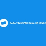 11 Cara Transfer DANA Ke Jenius 2026 : Syarat, Biaya & Keuntungan