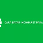 6 Cara Bayar Indomaret Pakai Gopay 2026 : Syarat & Biaya