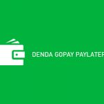 √ Denda Gopay Paylater : Resiko & Cara Hitung