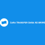 12 Cara Transfer DANA Ke BRImo 2026 : Syarat & Biaya