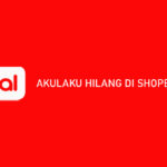 Akulaku Hilang di Shopee ? Penyebab & Cara Mengatasi