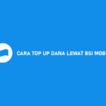 16 Cara Top Up DANA Lewat BSI Mobile 2026 (Biaya & Minimal)