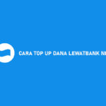 14 Cara Top Up DANA Lewat Bank Neo (Syarat & Ketentuan)