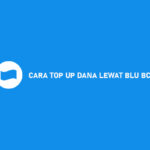 16 Cara Top Up DANA Lewat Blu BCA 2026 (Syarat & Biaya)