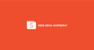 Kode BRIVA ShopeePay : Pengertian, Fungsi & Menggunakan