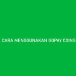6 Cara Menggunakan Gopay Coins di Gojek : GoRide, GoCar & Syarat
