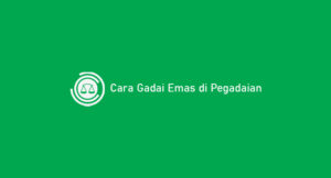 2 Cara Gadai Emas di Pegadaian 2026