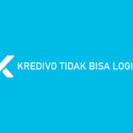 Kredivo Tidak Bisa Login ? Penyebab dan Solusi