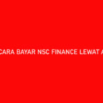 9 Cara Bayar NSC Finance Lewat Alfamart : Syarat dan Biaya