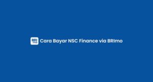 Cara Bayar NSC Finance via BRImo 2026: Biaya, Syarat & Kode