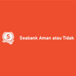 Seabank Aman atau Tidak? Begini Penjelasannya !!