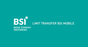 Limit Transfer BSI Mobile 2026: Sesama & Bank Lain