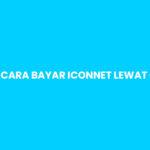 16 Cara Bayar Iconnet Lewat GoPay 2026: Syarat & Admin